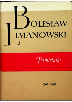 Limanowski Pamiętniki 1907-1919 Tom III
