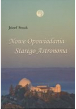 Nowe opowiadania Starego Astronoma