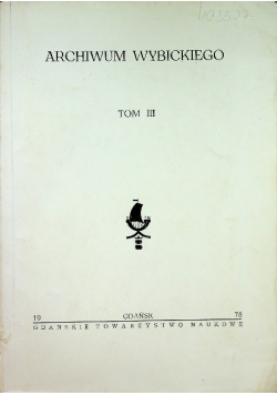 Archiwum Wybickiego, Tom III