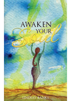 Awaken Your Soul