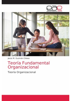 Teoría Fundamental Organizacional