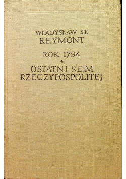 Rok 1794. Ostatni Sejm Rzeczypospolitej