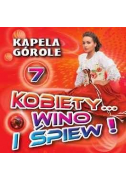 Kobiety... wino i śpiew! vol.7 CD