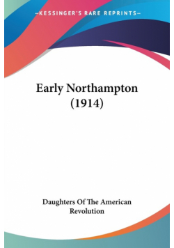 Early Northampton (1914)