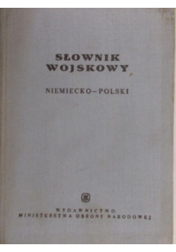Słownik wojskowy niemiecko - polski
