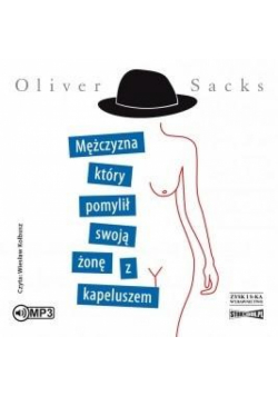 Mężczyzna, który pomylił swoją żonę... audiobook