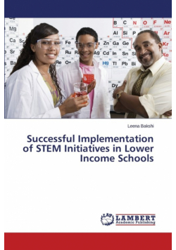 Successful Implementation of Stem Initiatives in Lower Income Schools