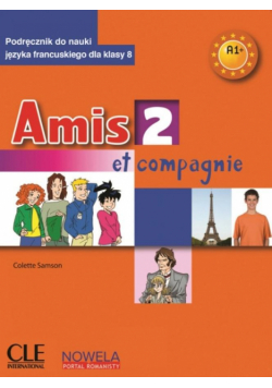 Amis et compagnie 2 A1+ 8 SP podręcznik