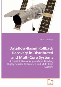 Dataflow-Based Rollback Recovery in Distributed and Multi-Core Systems