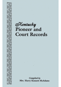 Kentucky Pioneer and Court Records