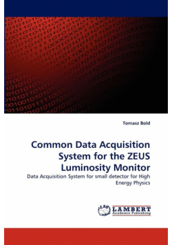 Common Data Acquisition System for the Zeus Luminosity Monitor
