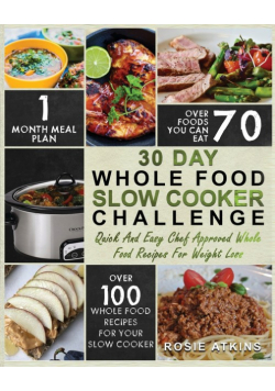 30 Day Whole Food Slow Cooker Challenge