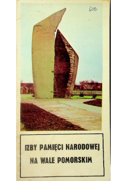 Izby pamięci narodowej na wale pomorskim