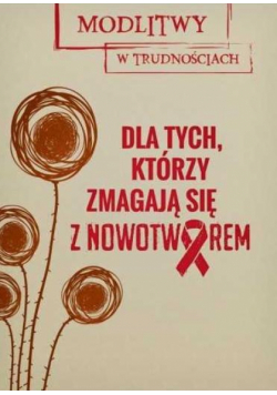 MwT. Dla tych, którzy zmagają się z nowotworem