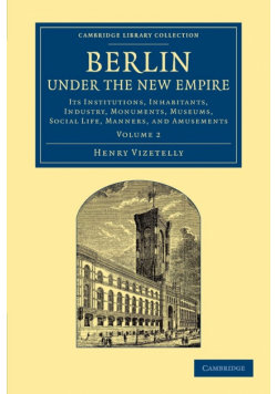 Berlin Under the New Empire