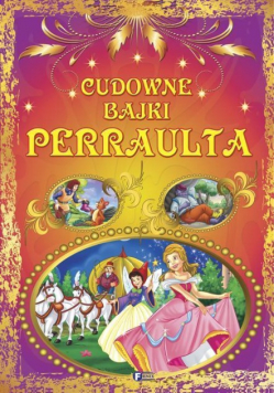 Cudowne bajki Perraulta