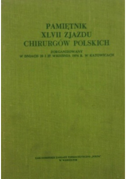 Pamiętnik XLVII zjazdu chirurgów polskich