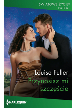 Przynosisz mi szczęście