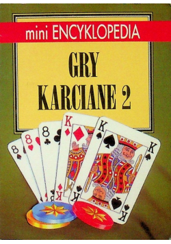 Mini encyklopedia Gry karciane tom 2