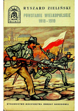 Powstanie wielkopolskie 1918-1919