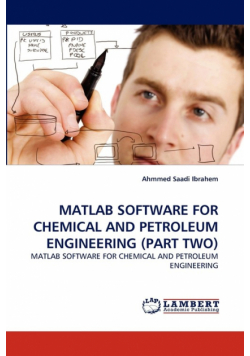 MATLAB Software for Chemical and Petroleum Engineering (Part Two)