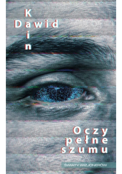 Oczy pełne szumu
