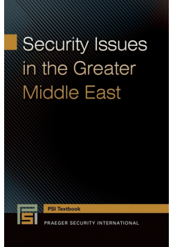 Security Issues in the Greater Middle East