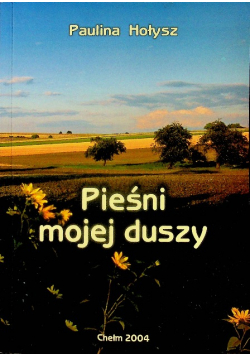 Pieśni mojej duszy