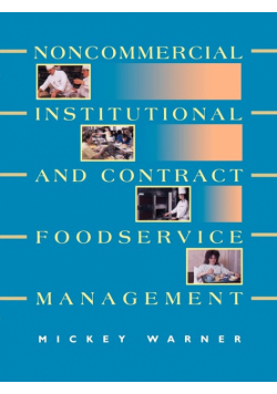 Noncommercial, Institutional, and Contract Foodservice Management