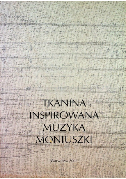Tkanina inspirowana muzyką Moniuszki