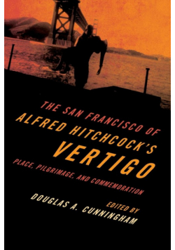 The San Francisco of Alfred Hitchcock's Vertigo