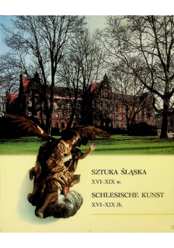 Sztuka Śląska XVI-XIX w.