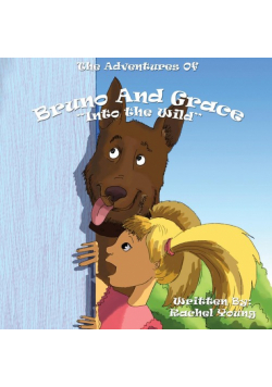 The Adventures of Bruno and Grace