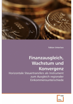 Finanzausgleich, Wachstum und Konvergenz