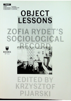Object Lessons Zofia Rydets Sociological Record