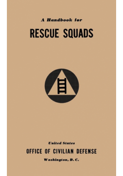 A Handbook for Rescue Squads (1941)