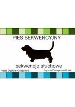 Pies sekwencyjny. Sekwencje słuchowe