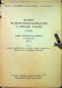 Skarby wczesnośredniowieczne z obszaru Polski Atlas
