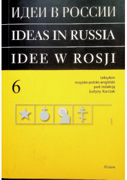 Idee w Rosji Leksykon rosyjsko - polsko - angielski Tom 6