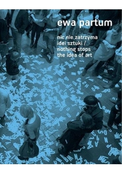 Nic nie zatrzyma idei sztuki