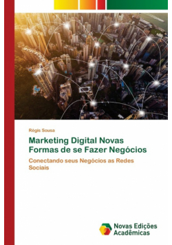 Marketing Digital Novas Formas de se Fazer Negócios