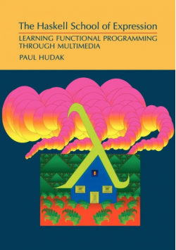 The Haskell School of Expression