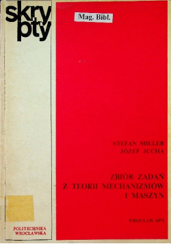 Zbiór zadań z teorii mechanizmów i maszyn