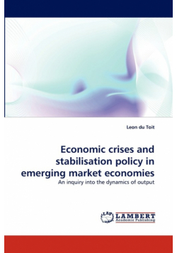 Economic Crises and Stabilisation Policy in Emerging Market Economies