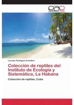 Colección de reptiles del Instituto de Ecología y Sistemática, La Habana