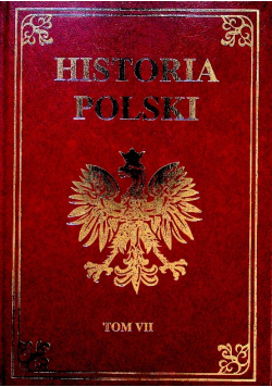 Historia Polski Tom VII