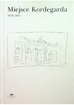 Miejsce Kordegarda 1990-2001