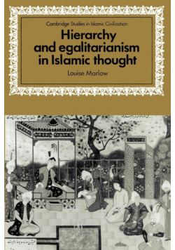 Hierarchy and Egalitarianism in Islamic Thought