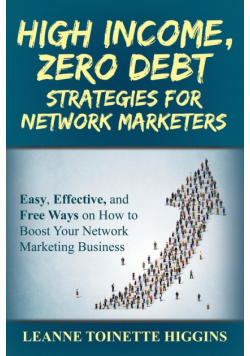 High Income, Zero Debt Strategies for Network Marketers