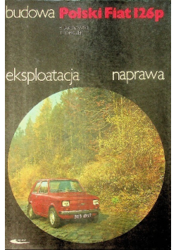 Fiat 126p budowa eksploatacja naprawa